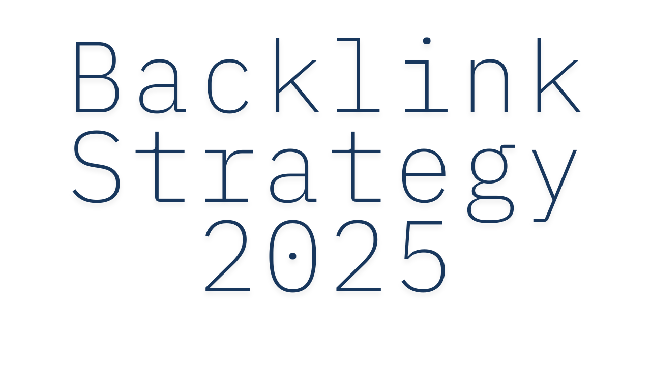 backlink plan 2025